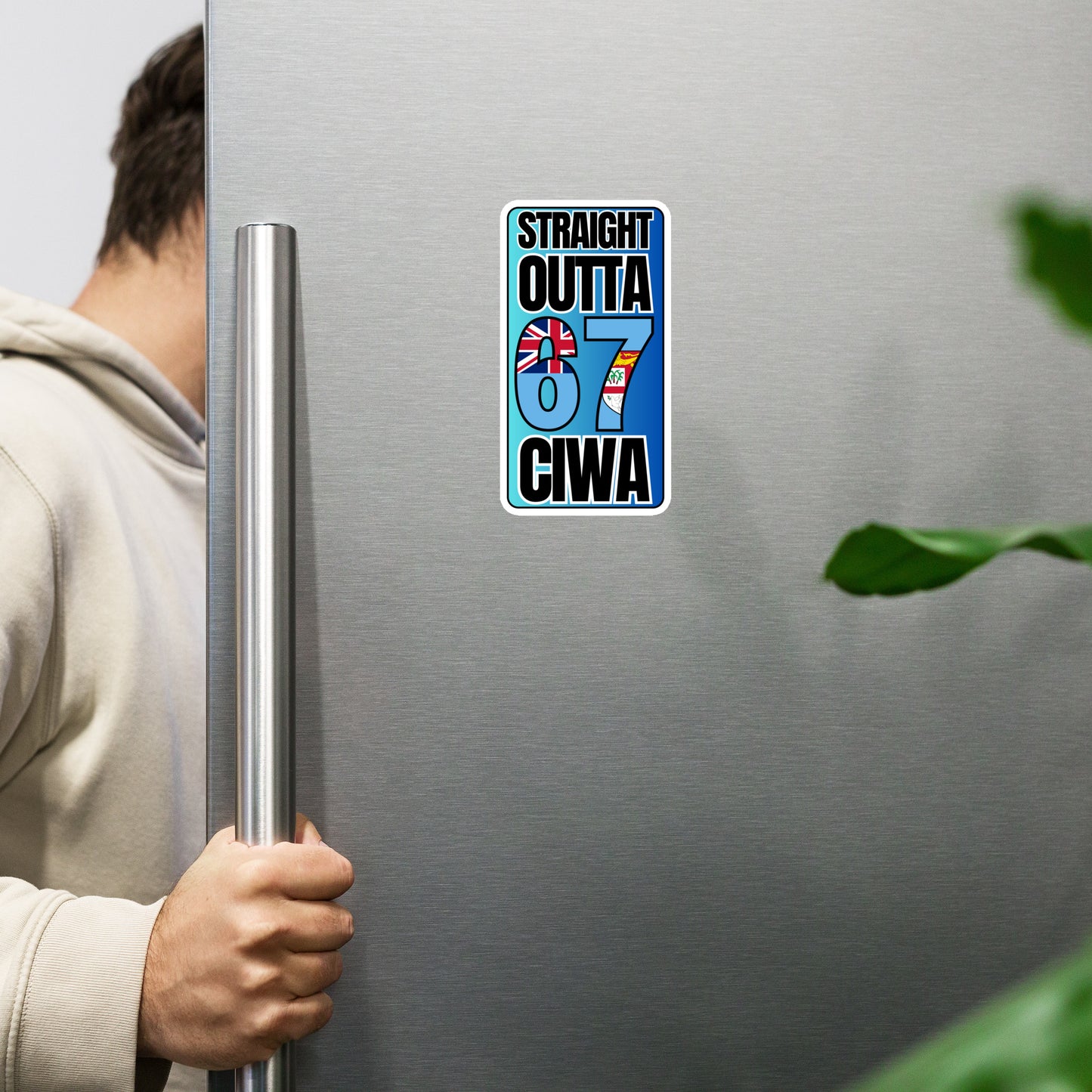 "Straight Outta 67 Ciwa" Magnet